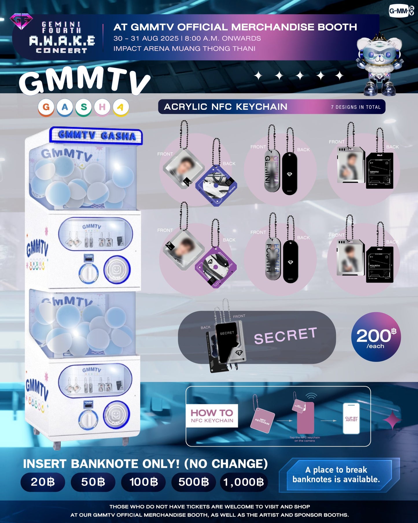 【GEMINI FOURTH A.W.A.K.E CONCERT】GMMTV GASHA
ACRYLIC NFC KEYCHAIN 7 DESIGNS IN TOTAL